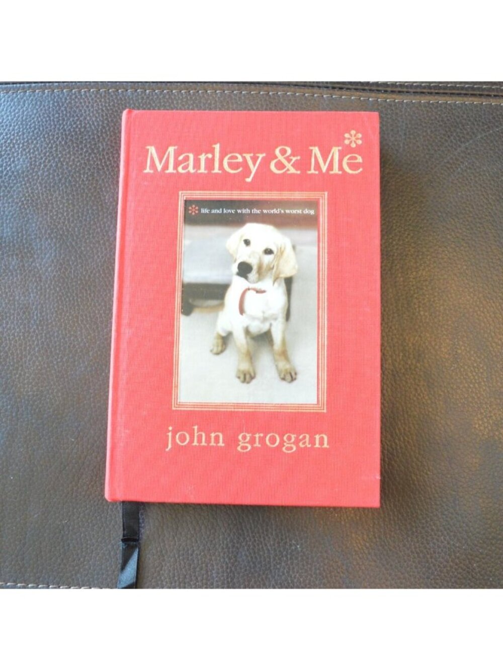 Marley & Me Life and Love with the World's Worst Dog Hardcover Vintage 2005